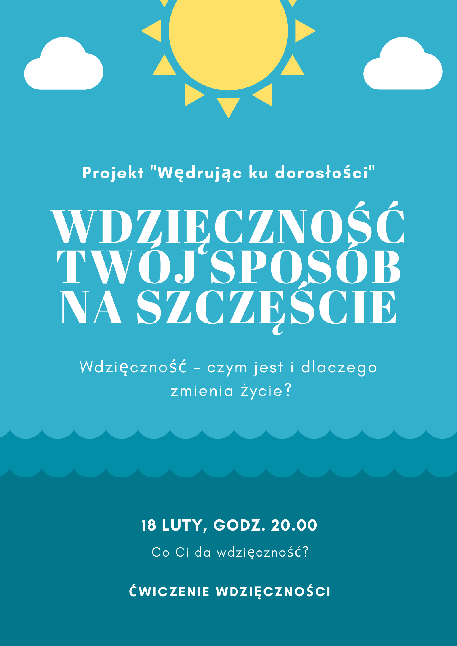 WDZIĘCZNOŚĆ – TWÓJ SPOSÓB NA SZCZĘŚCIE